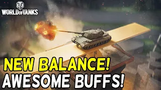 NEW BALANCE!  AWESOME BUFFS! || World War II || World of Tanks