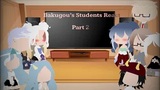 |Bakugou’s Students React|Part 2|Bakugou Sensei AU|Gacha Club|Credits in Description|