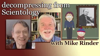 Decompressing from Scientology - with Mike Rinder