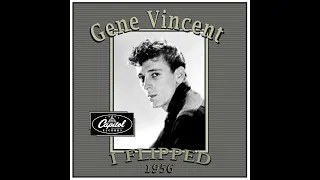 Gene Vincent - I Flipped (1956)