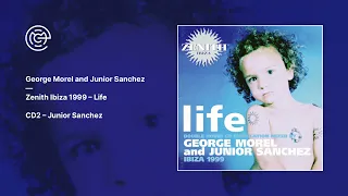 George Morel and Junior Sanchez - Zenith Ibiza 1999 - Life (CD2) (Mix compilation / 1999)