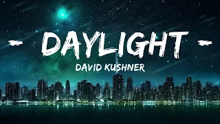 David Kushner - Daylight (Lyrics)  | 25mins of Best Vibe Music