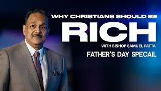 Why Christians should be RICH | Father's Day special