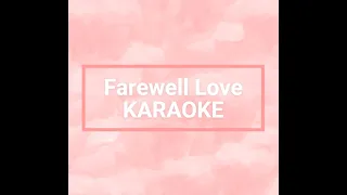 FAREWELL LOVE KARAOKE VERSION -LOVE BETWEEN FAIRY AND DEVIL - 诀爱