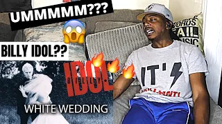 YOU GUYS WERE RIGHT!! | Billy Idol - White Wedding REACTION!!