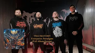 Traumatomy - Extirpation Paradigms (Official Album Stream)