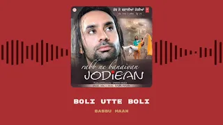 Boli Utte Boli - Babbu Maan [HQ]