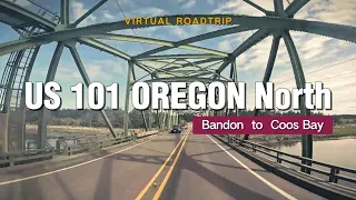 [4K Full Video] US 101 north, Oregon, from Bandon to Coos Bay.