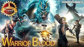 Warrior Blood Chinese Action Movie | Chinese Hindi Dubbed Movie | Ren Yingjian Superhit Action Movie