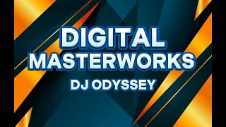 DIGITAL MASTERWORKS | DJ ODYSSEY