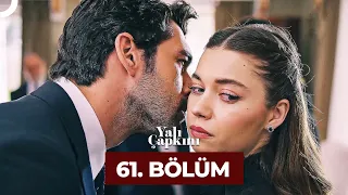 Yalı Çapkını 61. Bölüm