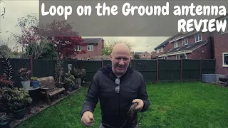 Loop on the Ground antenna, is it any good? REVIEW