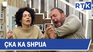 Çka ka Shpija - Episodi 8 Sezoni IV 18.12.2017