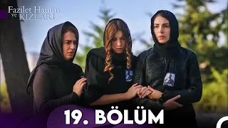 Fazilet Hanım ve Kızları 19. Bölüm