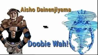 Aisho Dainenjiyama - Doobie Wah (JJBA Musical Leitmotif) with color