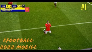 Efootball 2022 Mobile Manchester United vs Arsenal First Match