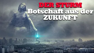 ⛔️DER KOMMENDE STURM⛔️ - Nachricht eines Zeitreisenden