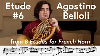 Agostino Belloli, Etude #6 from "8 Etudes for French Horn" - Scott Leger Horn