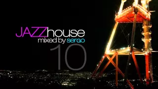 Jazz House DJ Mix 10 by Sergo