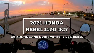 REBEL1100: 2021 Honda Rebel 1100 DCT - Full day commute, minimal editing, and RAW audio!