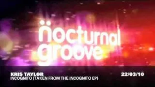Kris Taylor - Incognito - Nocturnal Groove