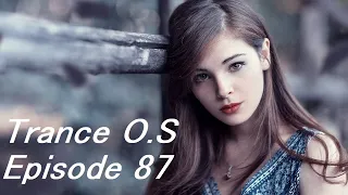Trance & Vocal Trance Mix | Trance O.S Episode 87 | February 2022