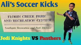 Jadi Knights Vs Panthers |  Ali’s Soccer Kicks |