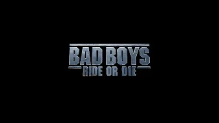 Bad Boys - Ride or Die