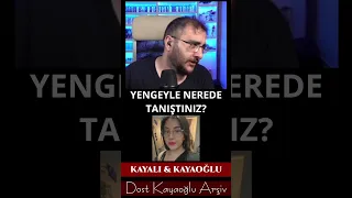 Dost Kayaoğlu ve Kız Arkadaşı ile nasıl tanıştı?