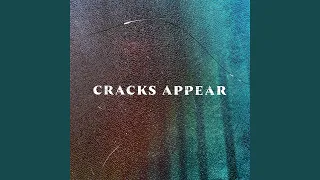 Cracks Appear