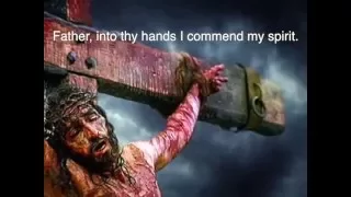 7 last words of Jesus Christ on the cross