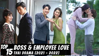 [Top 15] Best Boss & Employee Love Thai Drama [2021 - 2022]