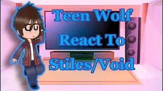 Teen Wolf react to Stiles || 1/1