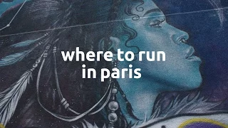 Where To Run In Paris: Street Art