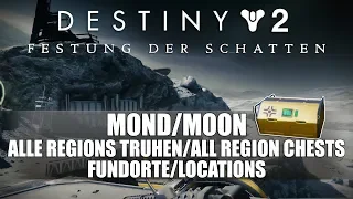 Destiny 2 Mond/Moon - Alle Regions Truhen/All Region Chests - Fundorte/Locations