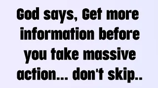 🌈Today god message | god says get more information before you take massive action.. | #god