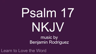 Bible Song: Psalm 17 NKJV Prayer with Confidence in Final Salvation