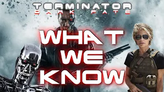 Terminator 6: Dark Fate - What We Know & BTS Video