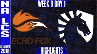 FOX vs TL Highlights | NA LCS summer 2018 Week 9 Day 1 | Echo Fox vs Team Liquid Highlights