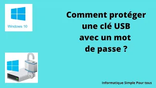 Comment protéger une clé usb avec un mot de passe ?