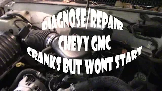 Chevy GMC Pickup 5.7L Engine Cranks But Wont Start