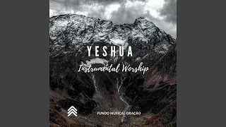 Yeshua Instrumental Worship