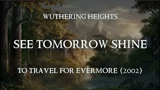 See Tomorrow Shine - Wuthering Heights (Lyric video)