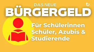 Bürgergeld: Schüler, Azubis und Studierende