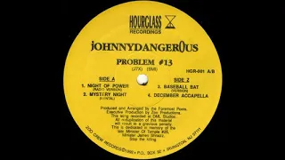 JohnnydangerOus – Problem #13 - (Night Of Power)