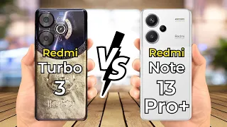 Redmi Turbo 3 Vs Redmi Note 13 Pro Plus 🔥 Full Specs Comparison