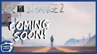 Life is strange 2 Episode 4 Trailer coming soon