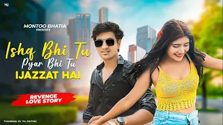 Tu Hi Meri Mohabbat Hai Ishq Bhi Tu Hai Pyar Bhi Tu Hai ijzzat hai Cute love story | Raj B | Mn2 B