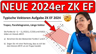 🚀🚀🚀 ZK EF Mathe NEUE 2024er VEKTOREN Prüfung | Trapez, Parallelogramm, Länge (Zentrale Klausur NRW)