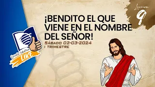 Escuela Sabática LIKE | Lección 9 Salmos | ¡Bendito el que viene en el nombre del Señor!